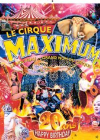 Le Cirque Maximum présente Happy Birthday. Du 4 au 5 février 2014 à SAINT GIRONS. Ariege. 